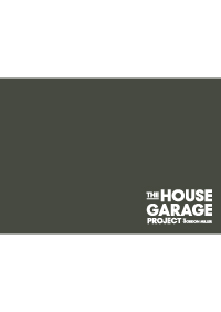 THE HOUSE GARAGE PROJECT by GORDON MILLERのリーフレット